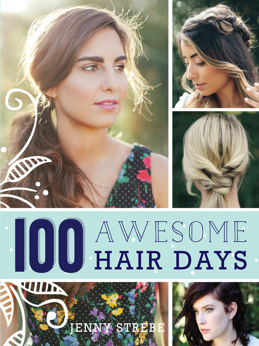 Title details for 100 Awesome Hair Days by Jenny Strebe - Wait list